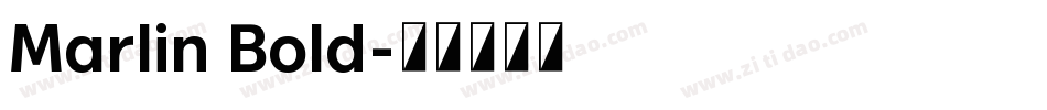 Marlin Bold字体转换
